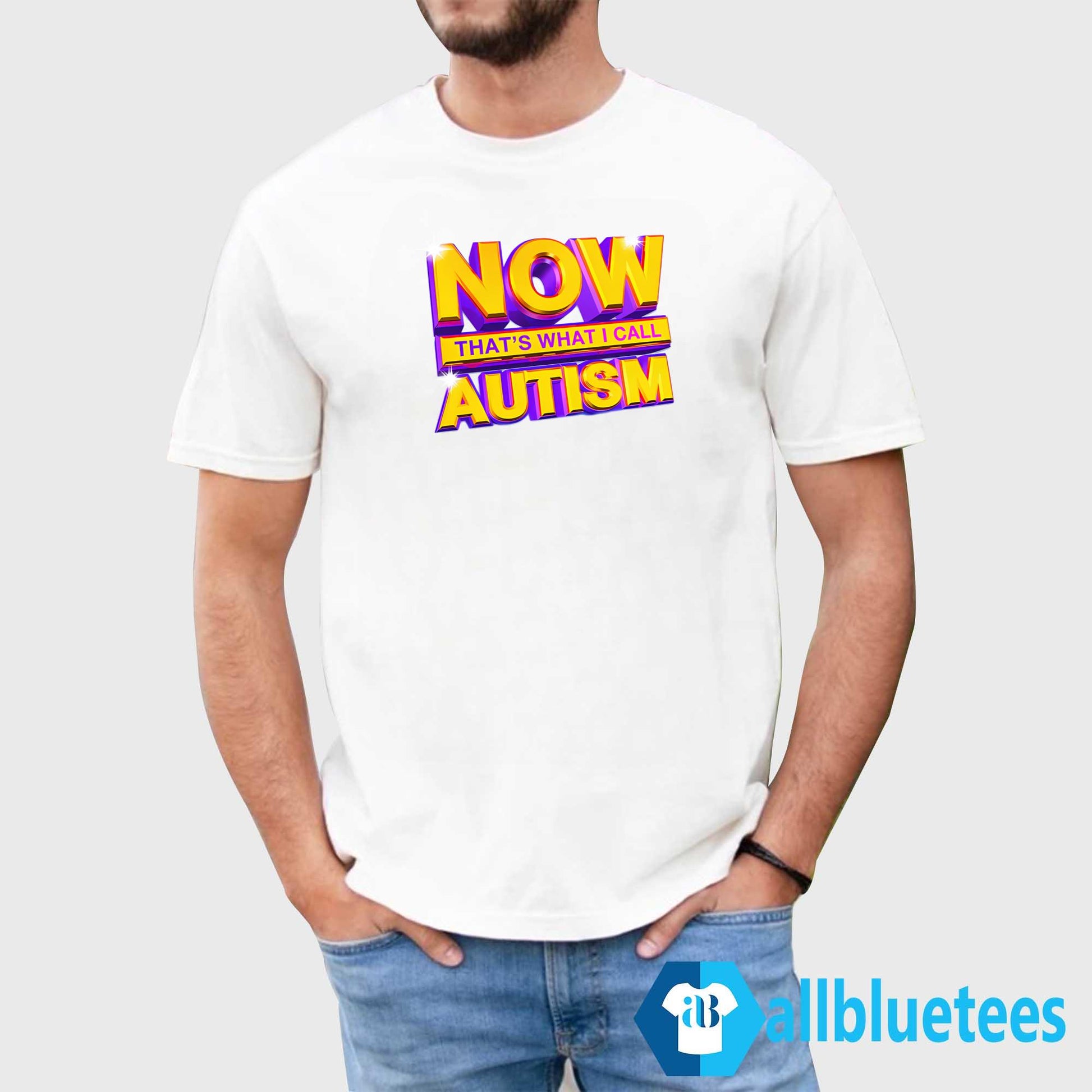 Now That’s What I Call Autism Shirt