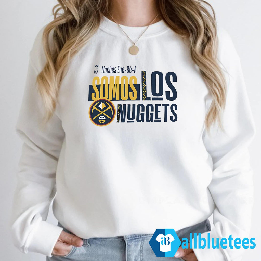 Nuggets Noches Ene-be-a Training Somos Los Nuggets Shirt