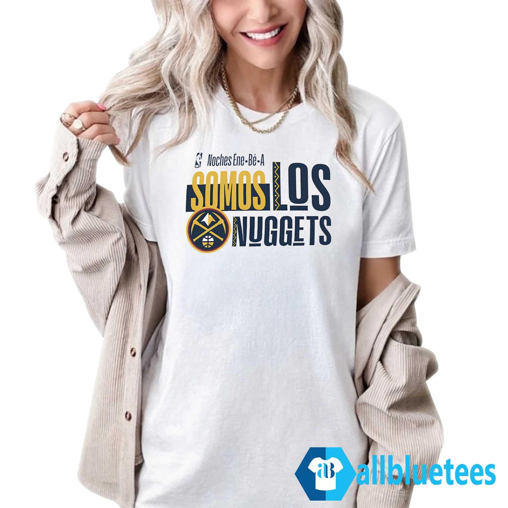 Nuggets Noches Ene-be-a Training Somos Los Nuggets Shirt