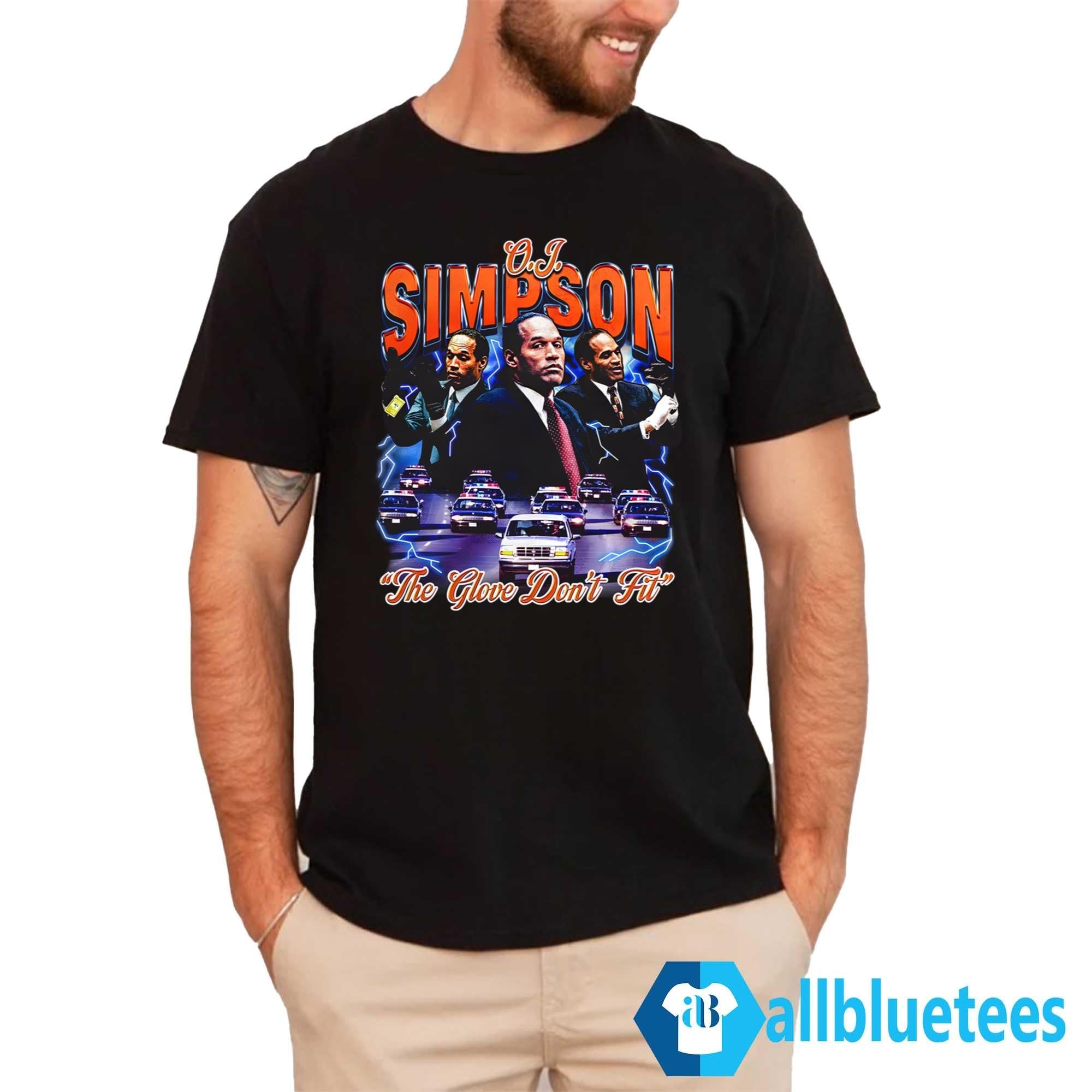 OJ Simpson The Glove Don’t Fit Shirt