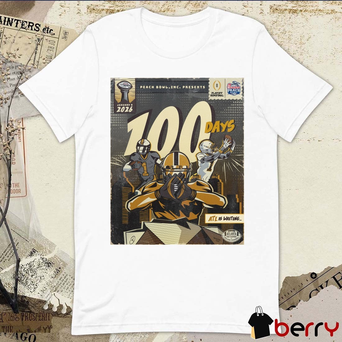 100 Days Atl Is Waiting Chick-fil-A Peach Bowl CFP January 9, 2026 Mercedes-Benz Stadium in Atlanta, Georgia Poster t-shirt