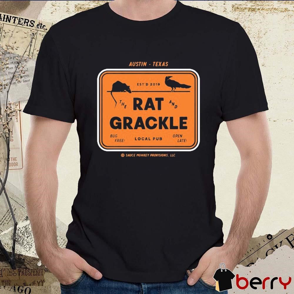 100% Eat Austin Texas The Rat And Grackle 2024 t-shirt