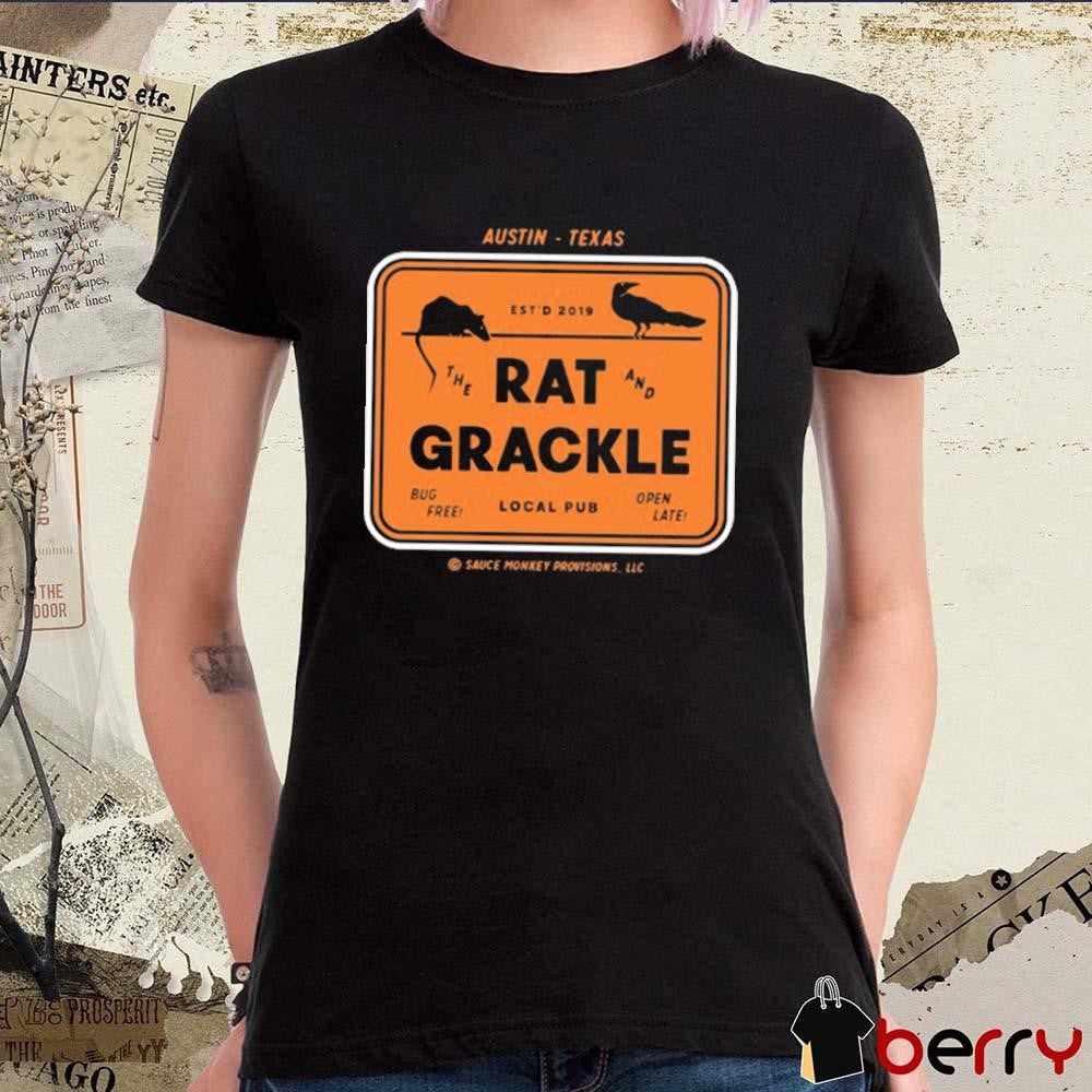 100% Eat Austin Texas The Rat And Grackle 2024 t-shirt