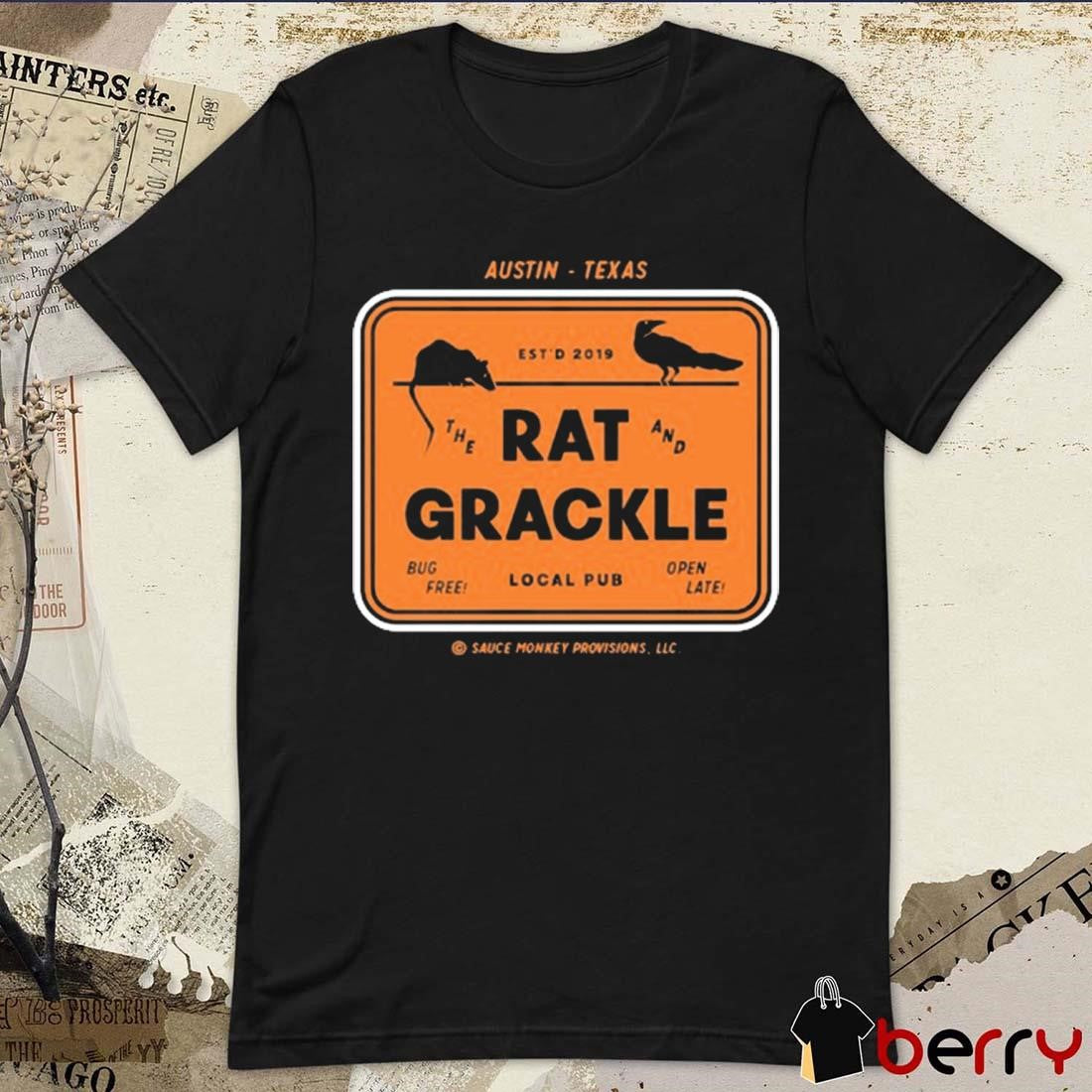 100% Eat Austin Texas The Rat And Grackle 2024 t-shirt