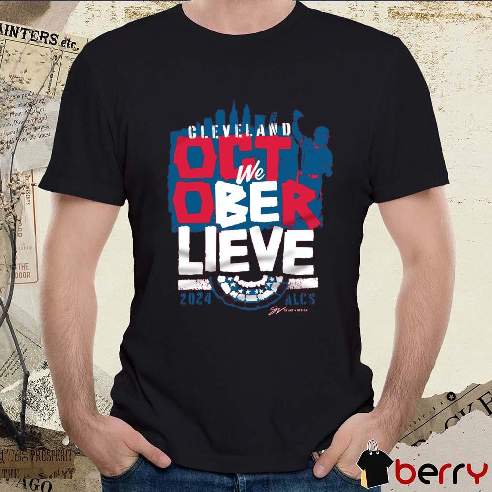 2024 Cleveland Guardians Baseball We Believe October ALCS t-shirt