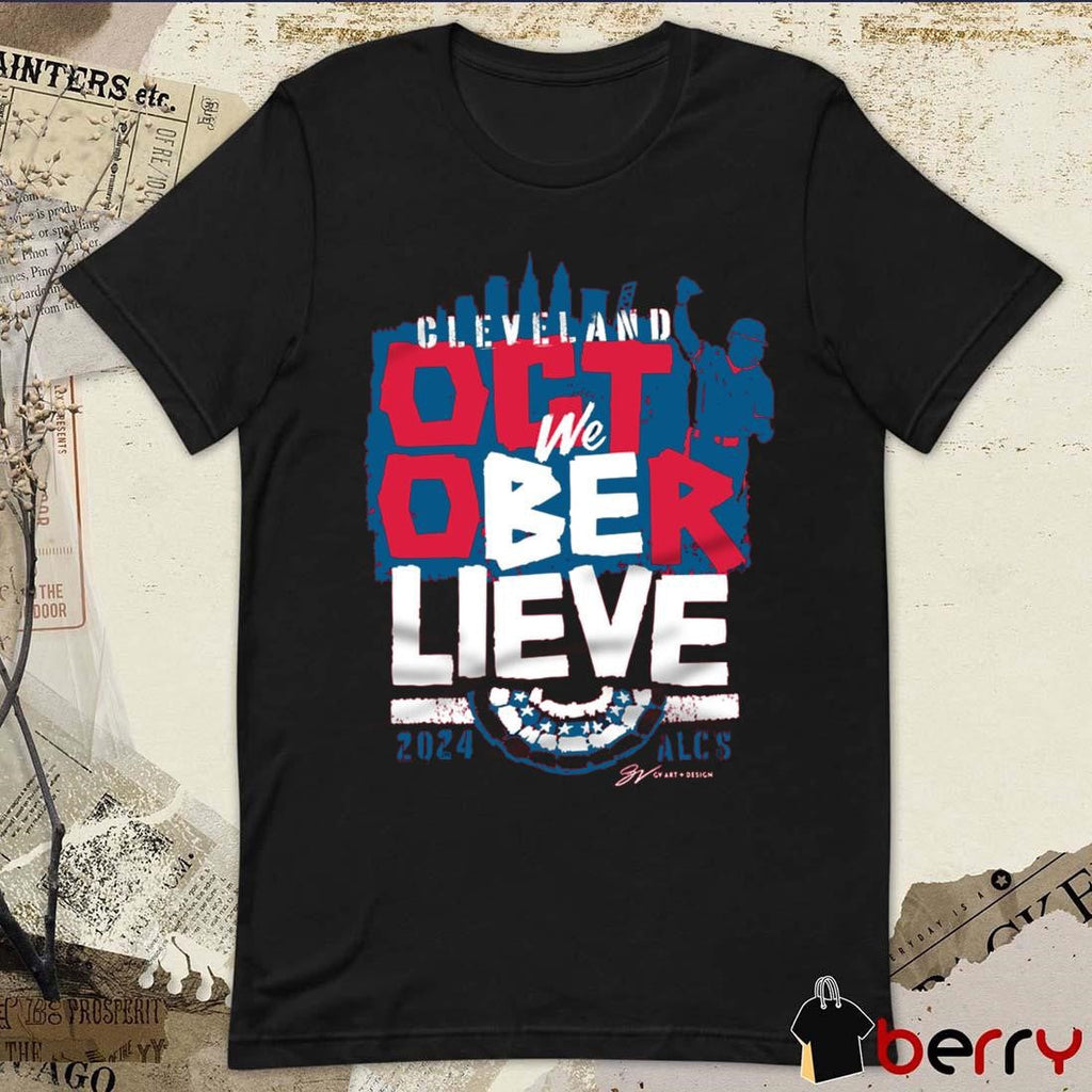 2024 Cleveland Guardians Baseball We Believe October ALCS t-shirt