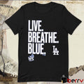 2024 Los Angeles Dodgers Live Breathe Blue MLB World Series t-shirt