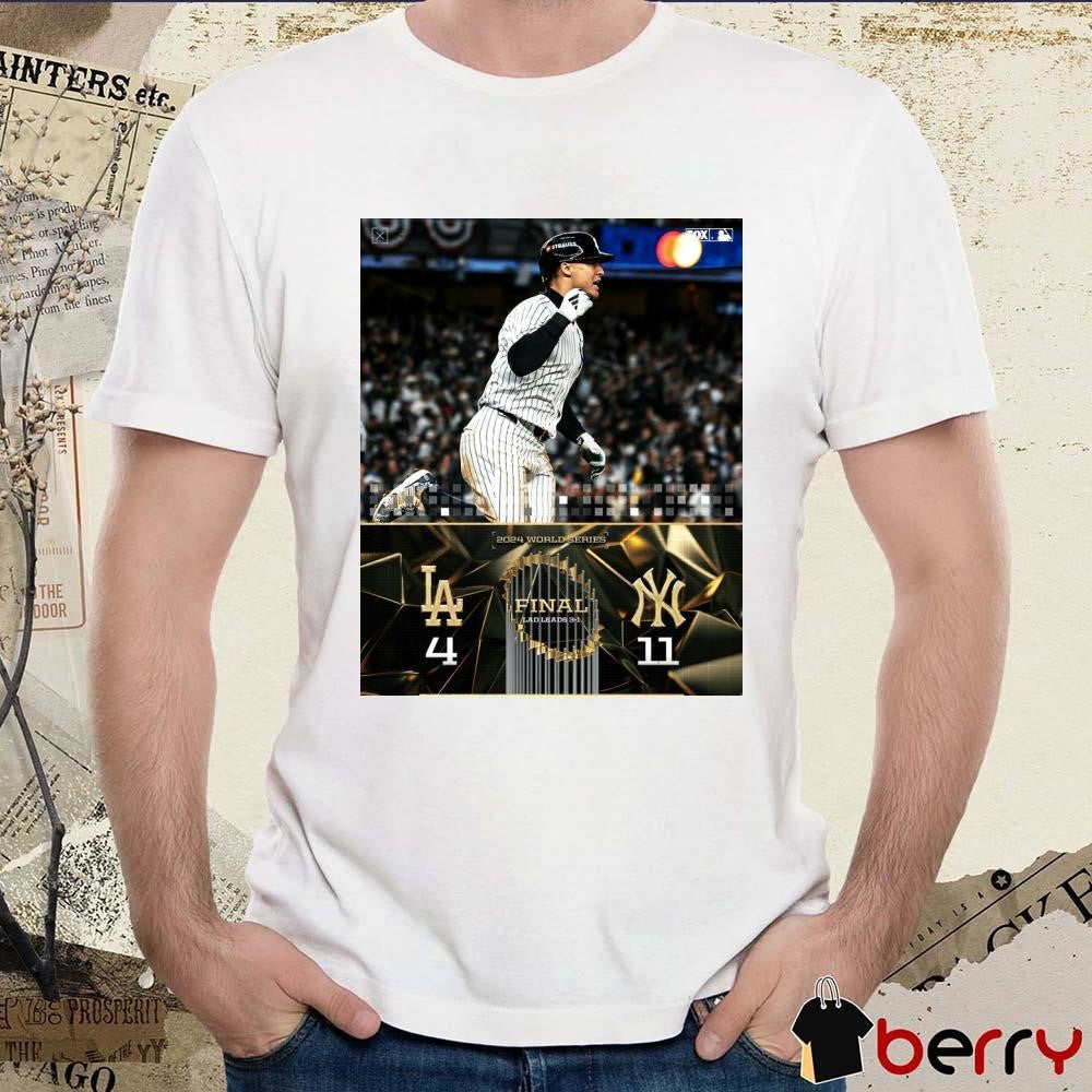 2024 World Series Final LAD Leads 3-1 Los Angeles Dodgers 4 – 11 New York Yankees Game 5 Poster t-shirt