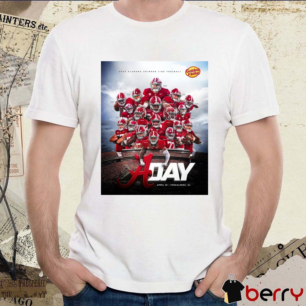 2025 Alabama Crimson Tide football Golden Flake A-Day April 12 2025 Tuscaloosa AL Poster t-shirt