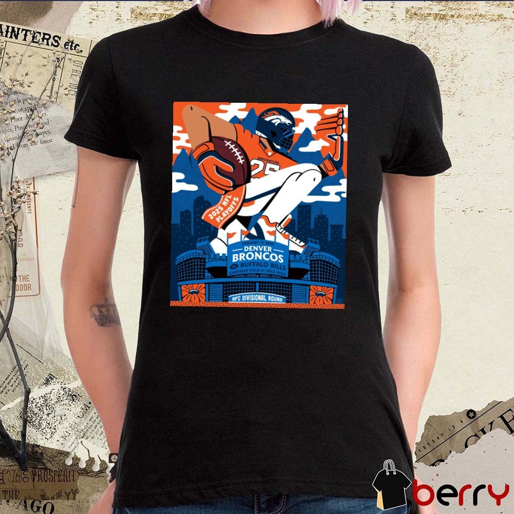 2025 NFL Playoffs Buffalo Bills Vs Denver Broncos Empower Field At Mile High AFC Divisional Round Poster t-shirt