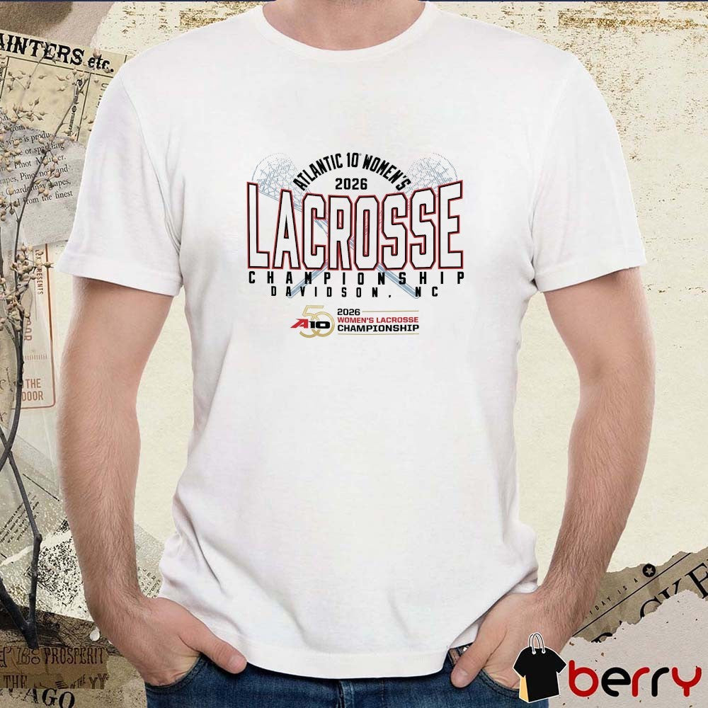 2026 A-10 Women’s Lacrosse Championship Davidson NC t-shirt