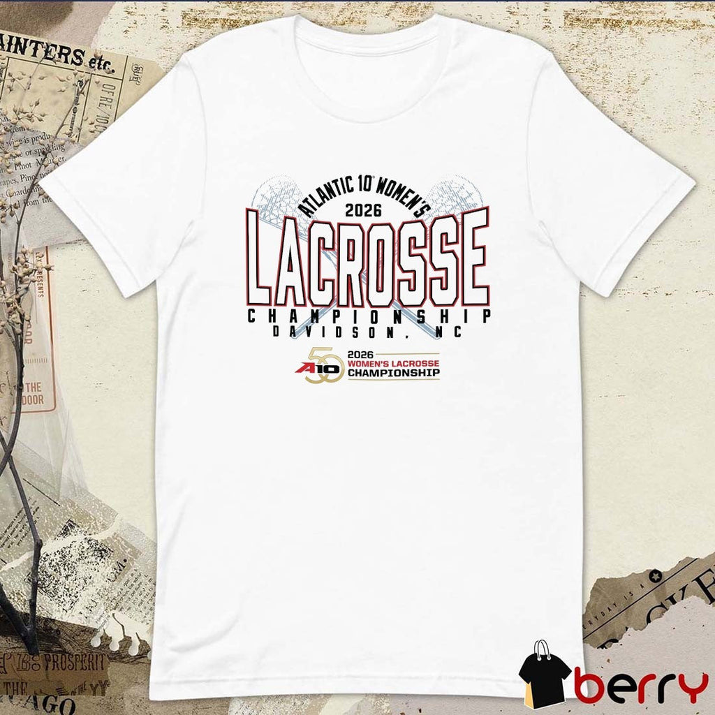 2026 A-10 Women’s Lacrosse Championship Davidson NC t-shirt