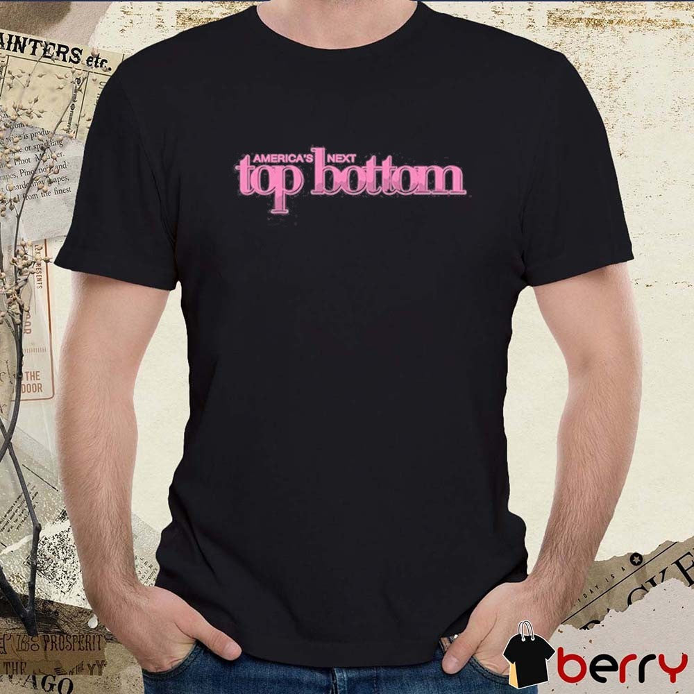 2026 America’s Next Top Bottom t-shirt
