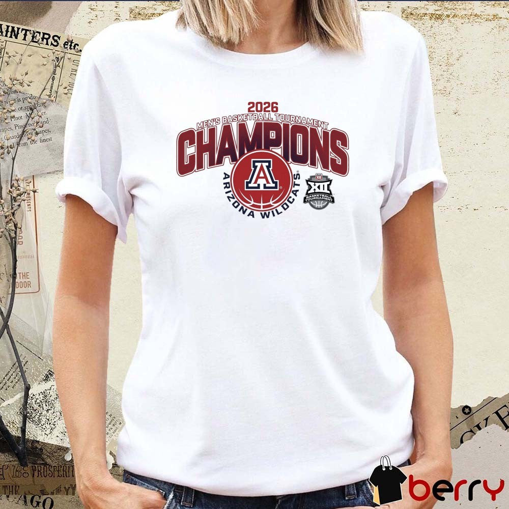 2026 Arizona Wildcats NCAA Big 12 Men’s Basketball Conference Tournament Champions t-shirt