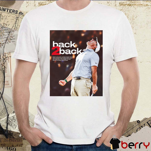 2026 Back-To-Back Rory McIlroy Joins Tiger Woods Nick Faldo And Jack Nicklaus As The Only Players To Win Back To Back Masters Signature PGA Tour Poster t-shirt