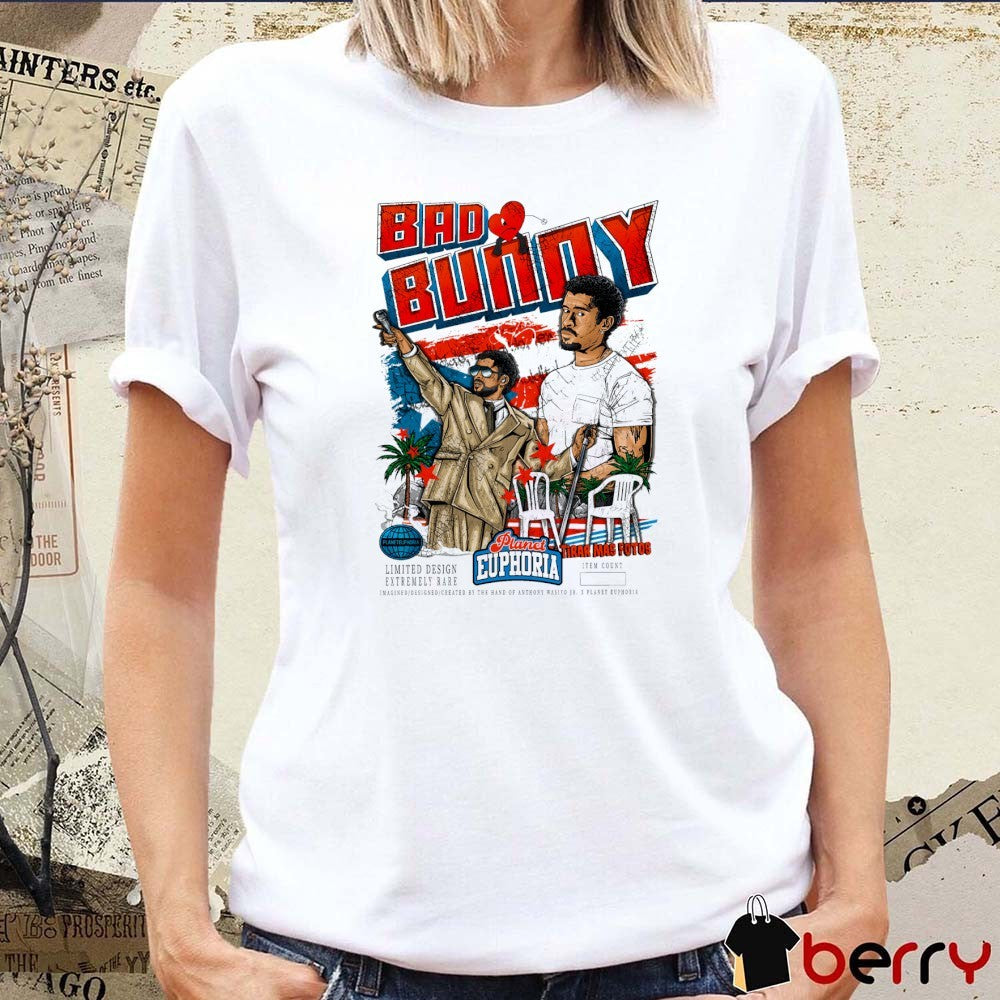 2026 Bad Bunny Planet Euphoria Tirar Mas Fotos Art t-shirt