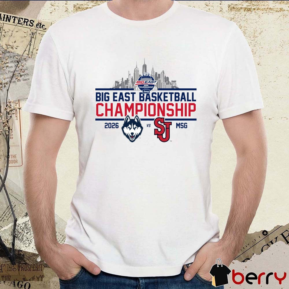 2026 Big East Basketball Tournament Championship UConn Huskies vs St. John’s Red Storm New t-shirt