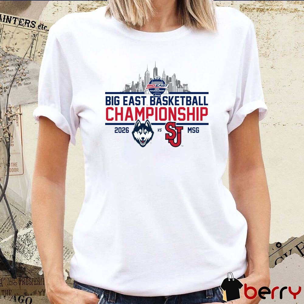 2026 Big East Basketball Tournament Championship UConn Huskies vs St. John’s Red Storm New t-shirt