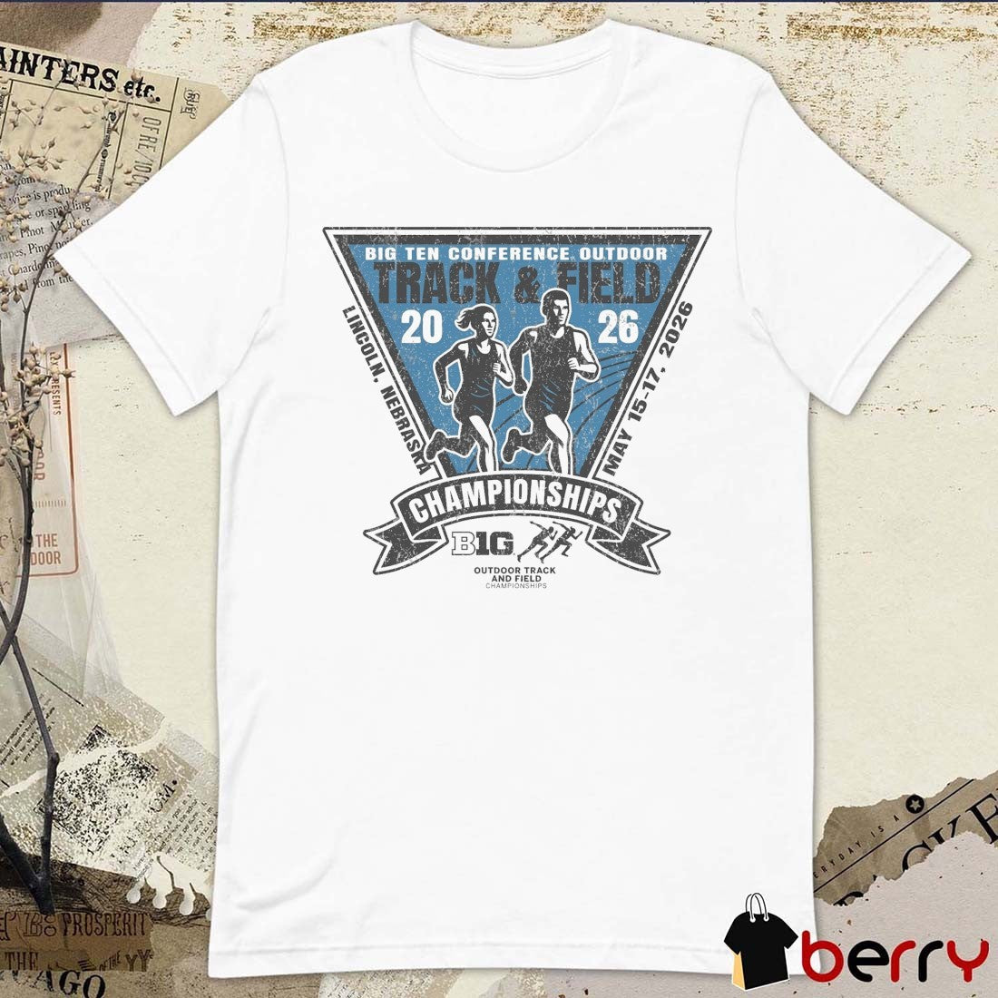 2026 Big Ten Conference Outdoor Track & Field Championships Lincoln NE May 15-17 t-shirt