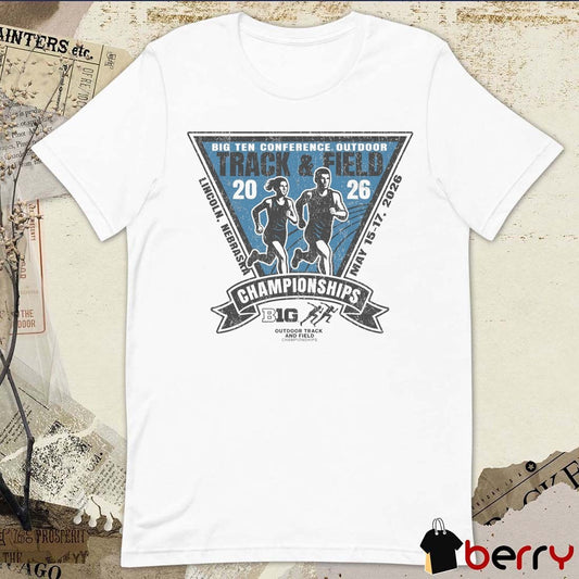 2026 Big Ten Conference Outdoor Track & Field Championships Lincoln NE May 15-17 t-shirt