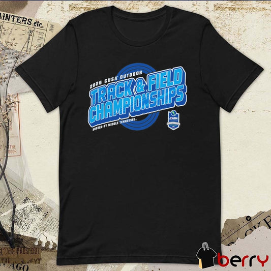 2026 C-USA Outdoor Track & Field Championship Hosted By Middle Tennessee t-shirt