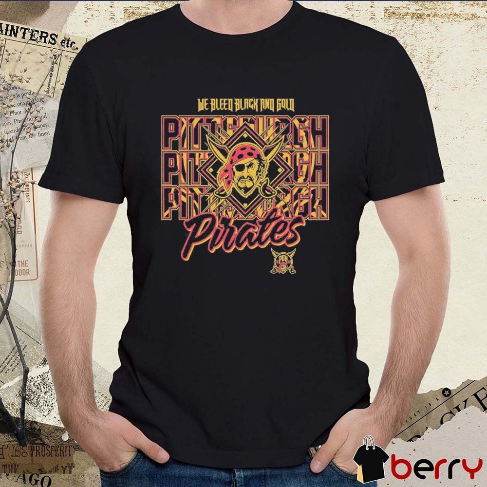 2026 City Connect We Bleed Black And Gold Pittsburgh Pirates MLB t-shirt