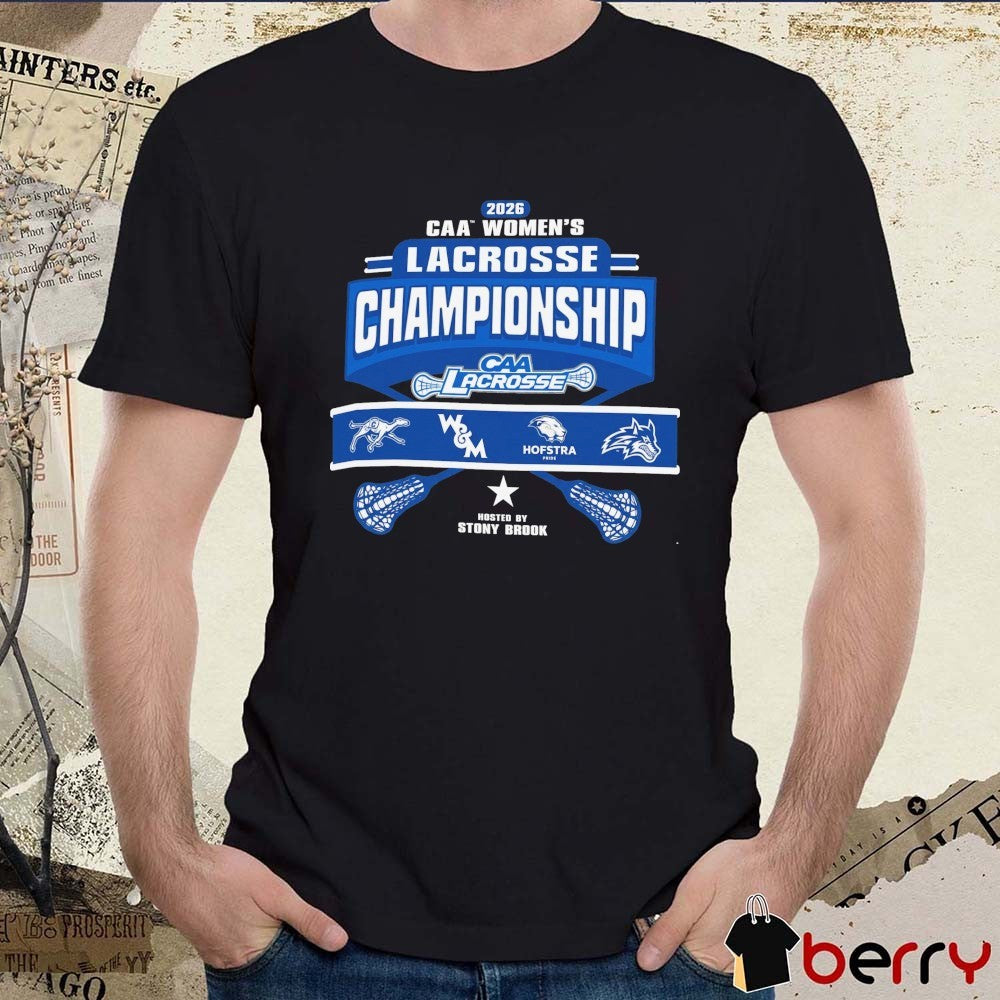 2026 Coastal Athletic Women’s Lacrosse Championship Champion Hofstra William Mary Teams t-shirt