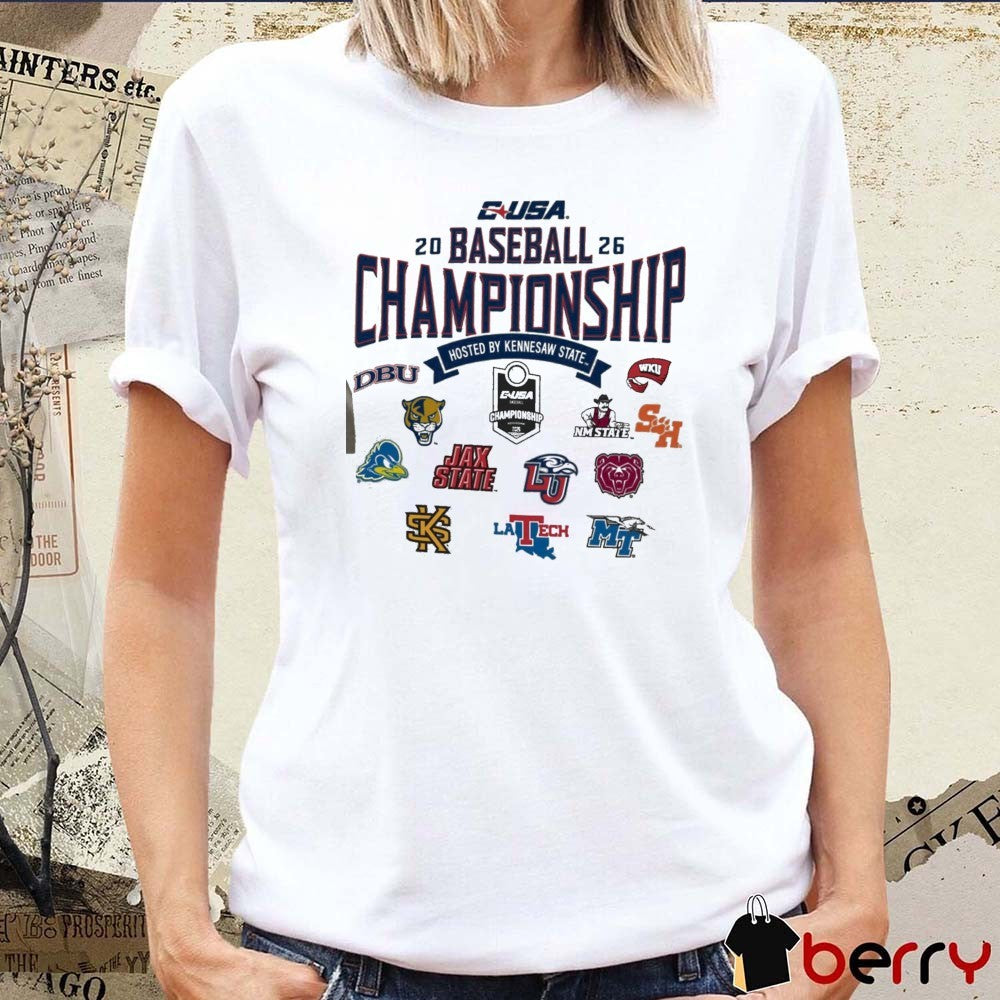 2026 Conference USA Baseball Championship Champion Hosted By Kennesaw State Logos t-shirt
