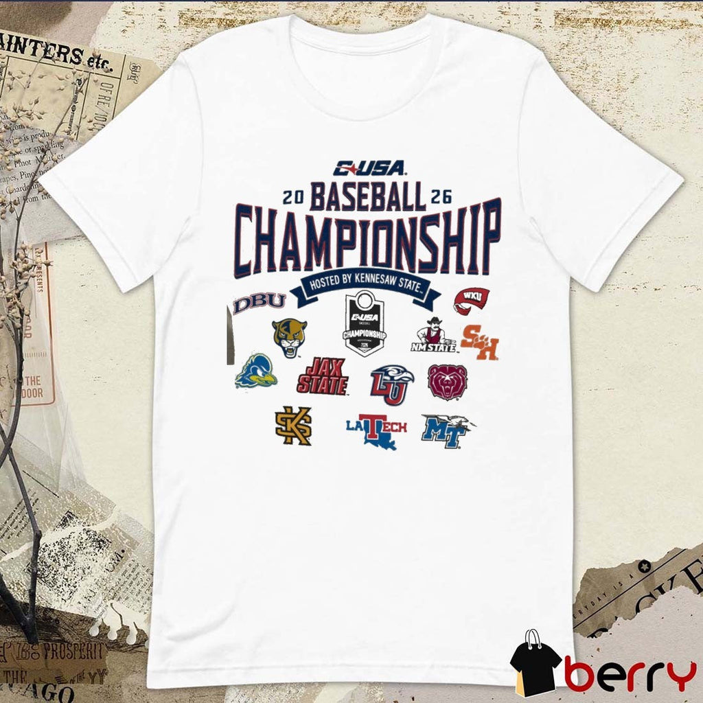 2026 Conference USA Baseball Championship Champion Hosted By Kennesaw State Logos t-shirt