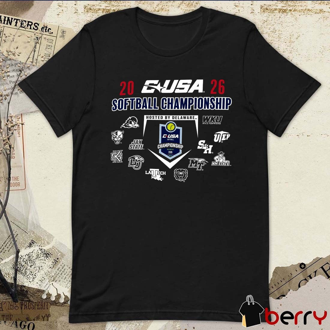 2026 Conference USA Softball Championship Hosted By Delaware Teams t-shirt