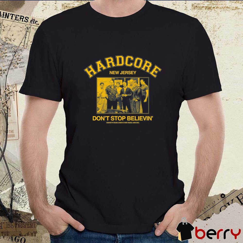 2026 Hardcore New Jersey Don’t Stop Believin’ t-shirt