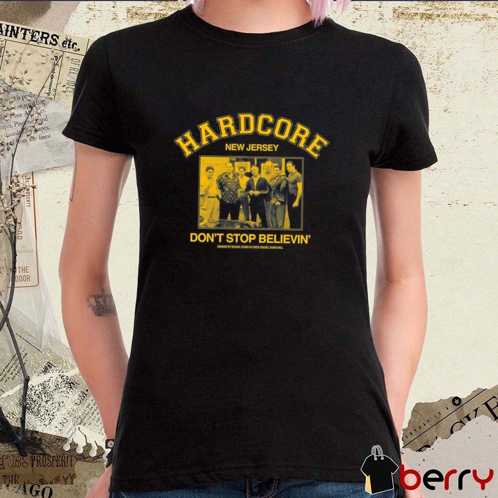 2026 Hardcore New Jersey Don’t Stop Believin’ t-shirt