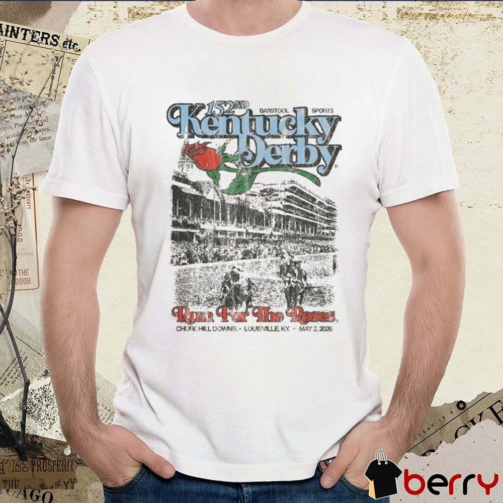 2026 Kentucky Derby x Run For The Roses Churchill Downs Louisville KY t-shirt