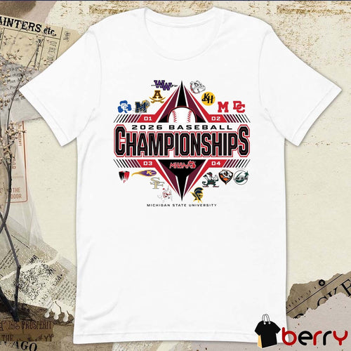 2026 MHSAA Baseball Championships Michigan State University t-shirt