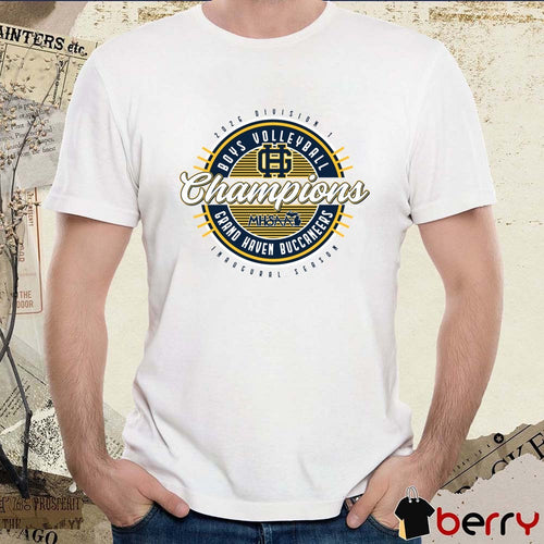 2026 MHSAA Boys Volleyball DI Champions Inaugural Season Grand Haven Buccaneers t-shirt