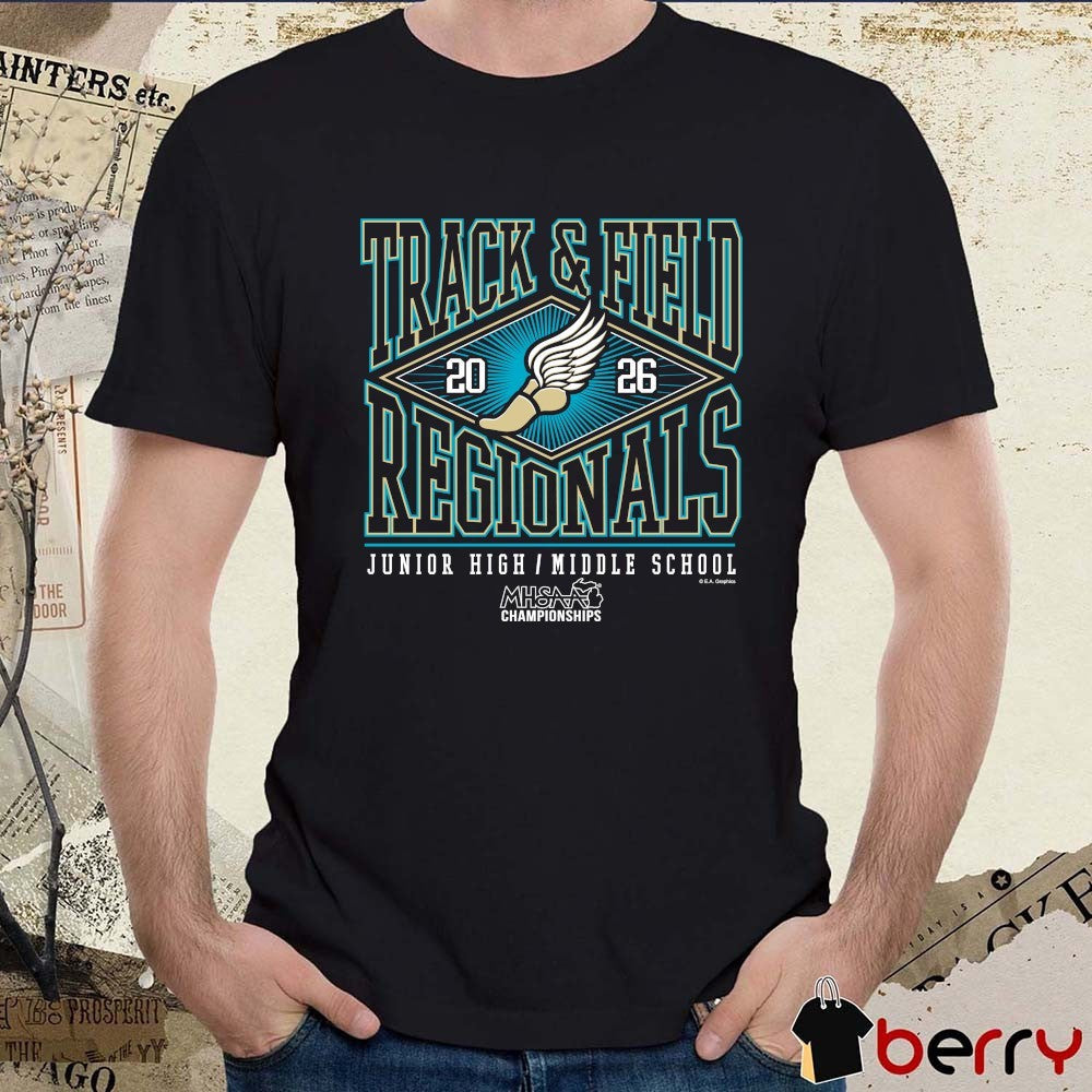 2026 MHSAA Championships Track & Field Junior High Middle School Regionals Logo t-shirt