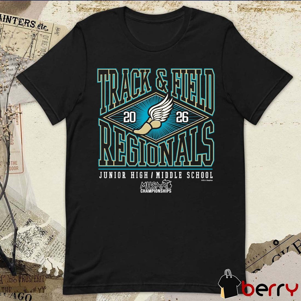 2026 MHSAA Championships Track & Field Junior High Middle School Regionals Logo t-shirt