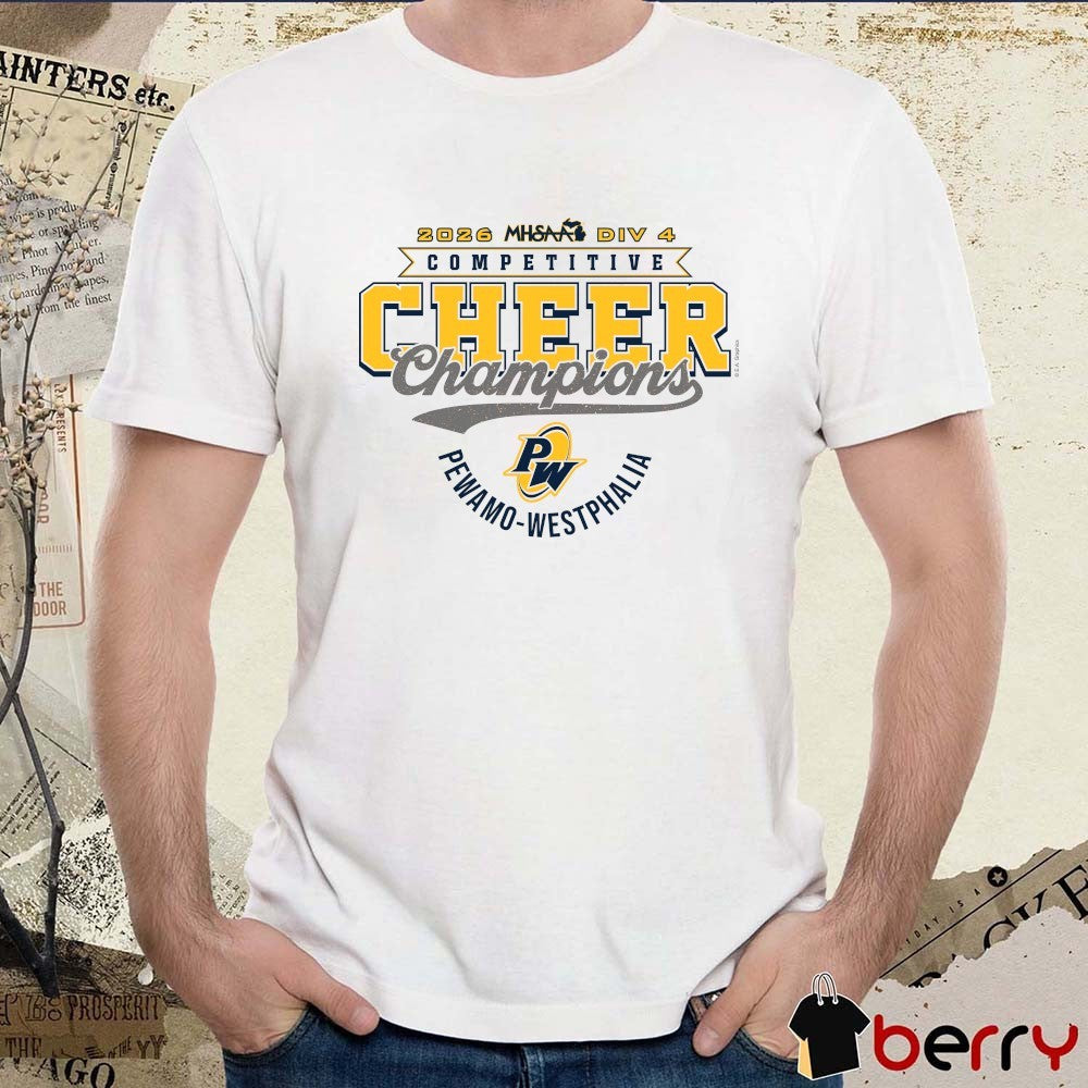 2026 MHSAA Competitive Cheer D1 Finalist Pewamo-Westphalia Pirates t-shirt