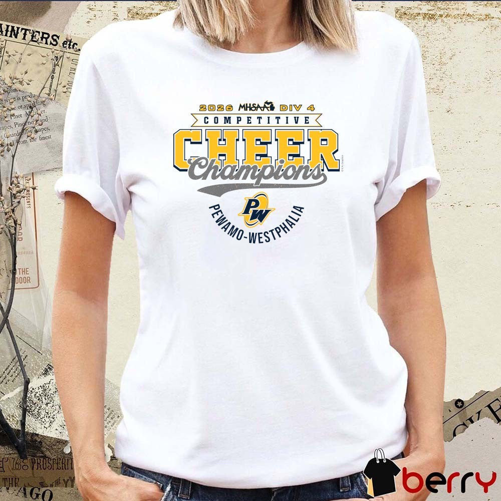 2026 MHSAA Competitive Cheer D1 Finalist Pewamo-Westphalia Pirates t-shirt