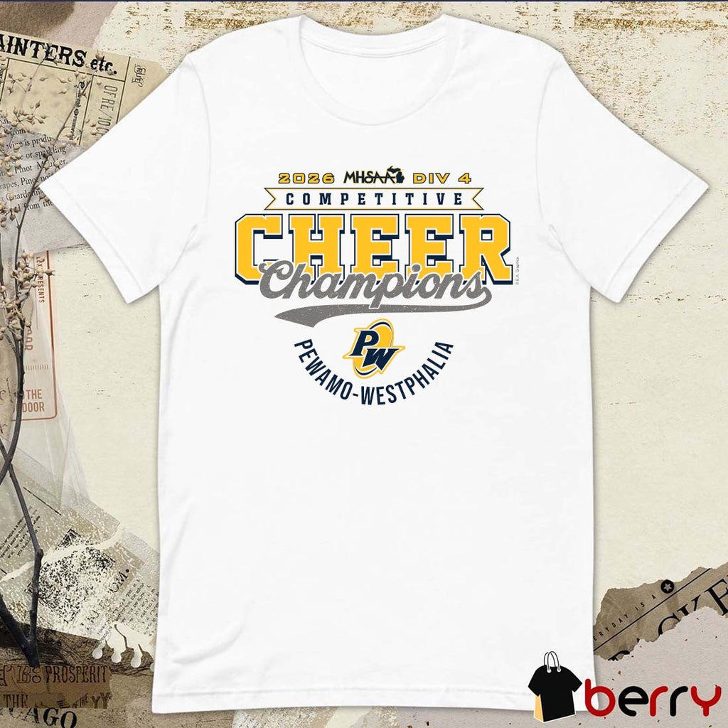 2026 MHSAA Competitive Cheer D1 Finalist Pewamo-Westphalia Pirates t-shirt