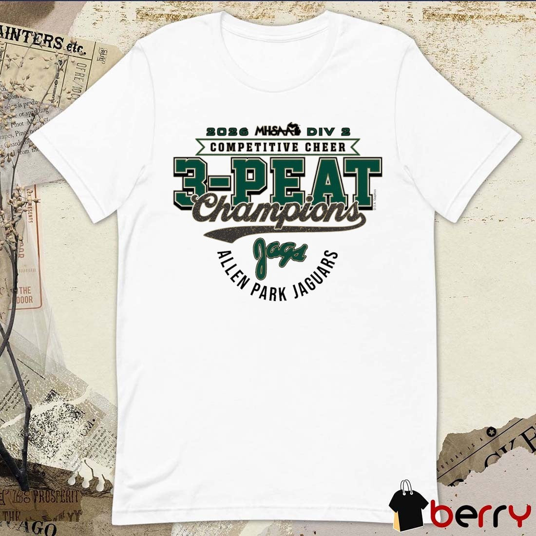 2026 MHSAA Division 3 Competitive Cheer Finalists 3-Peat Champions Allen Park Jaguars t-shirt