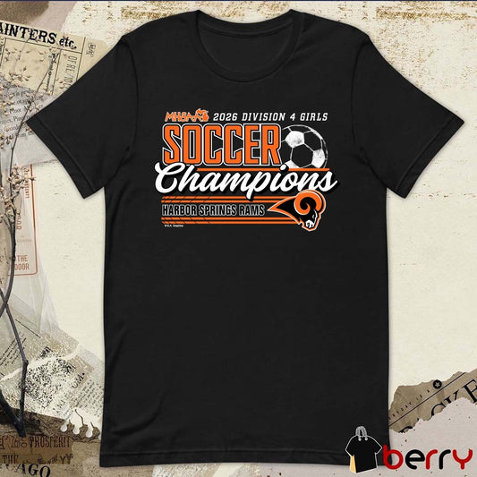 2026 MHSAA Girls Soccer DIV Champions Harbor Springs Rams t-shirt