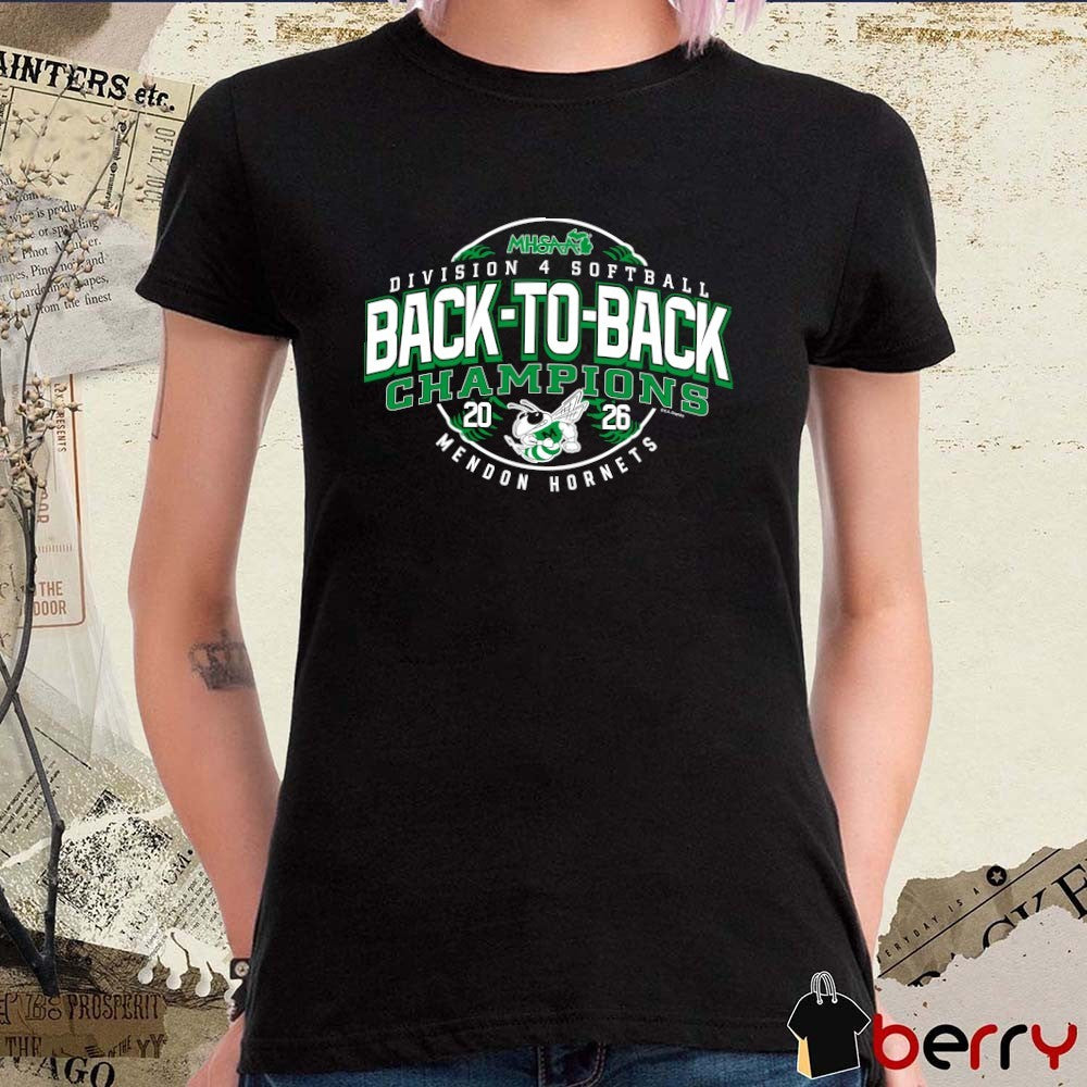 2026 MHSAA Softball DIV Back-To-Back Champions Mendon Hornets t-shirt