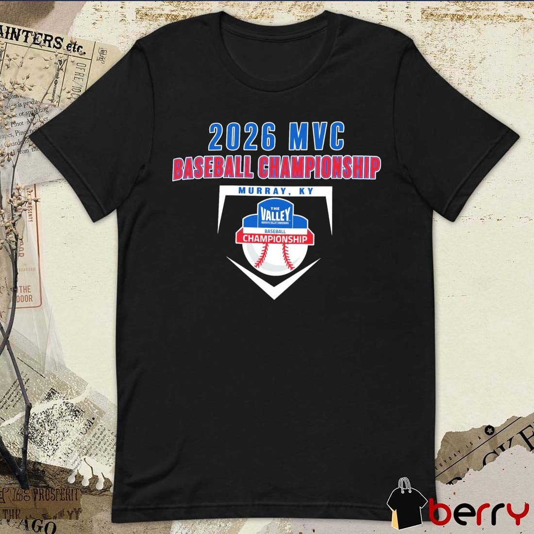 2026 MVC Missouri Valley Conference Baseball Championship – Champion Murray KY t-shirt