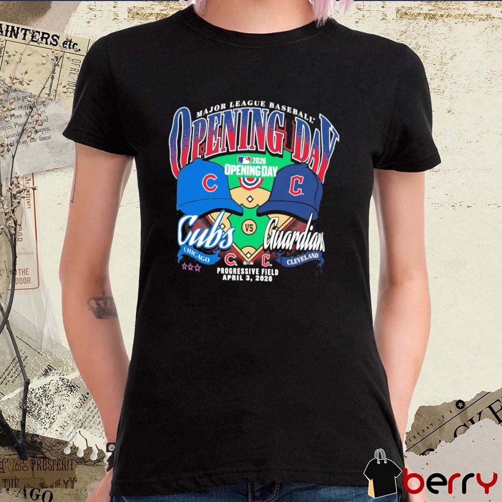 2026 Major League Baseball Opening Day Chicago Cubs Vs Cleveland Guardians Progressive Field April 3 t-shirt