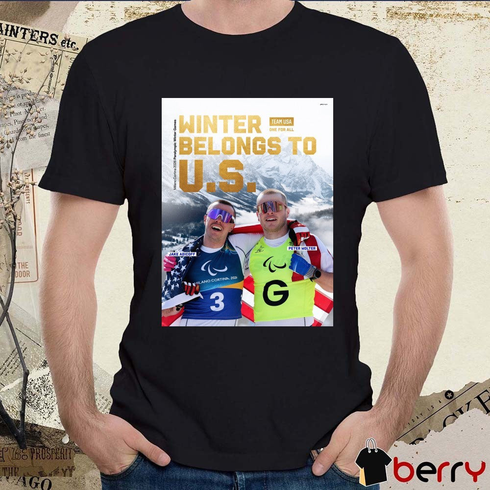 2026 Milano Cortina Paralympic Winter Games Belongs To U.S. Jake Adicoff and Peter Wolter t-shirt