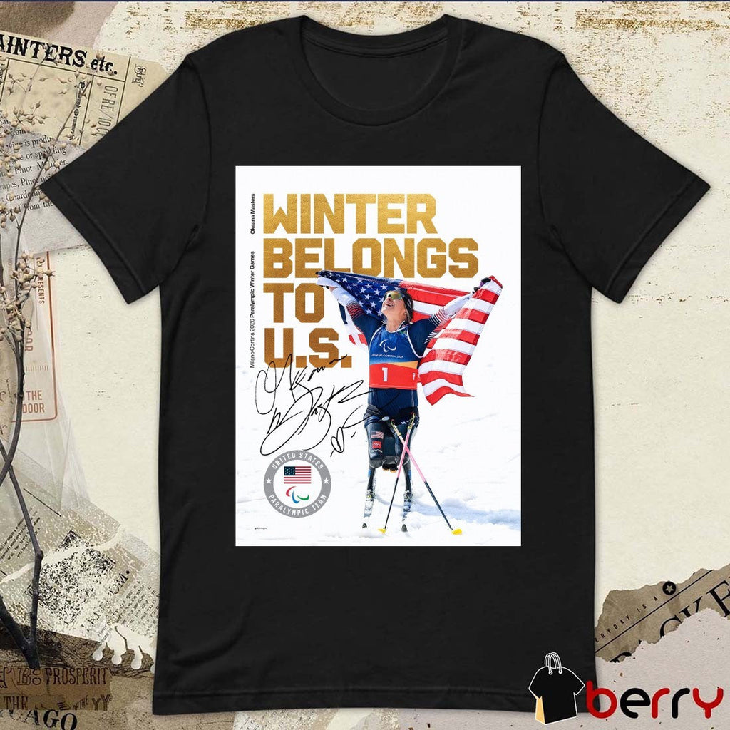 2026 Milano Cortina Paralympic Winter Games Belongs To U.S. Oksana Masters Signature t-shirt