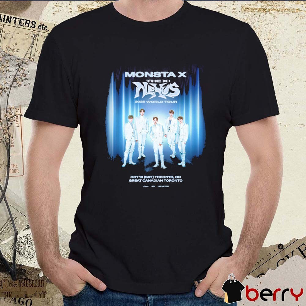 2026 Monsta X World Tour The X Nexus World Tour Oct 10 Sat Toronto, On Great Canadian Toronto t-shirt