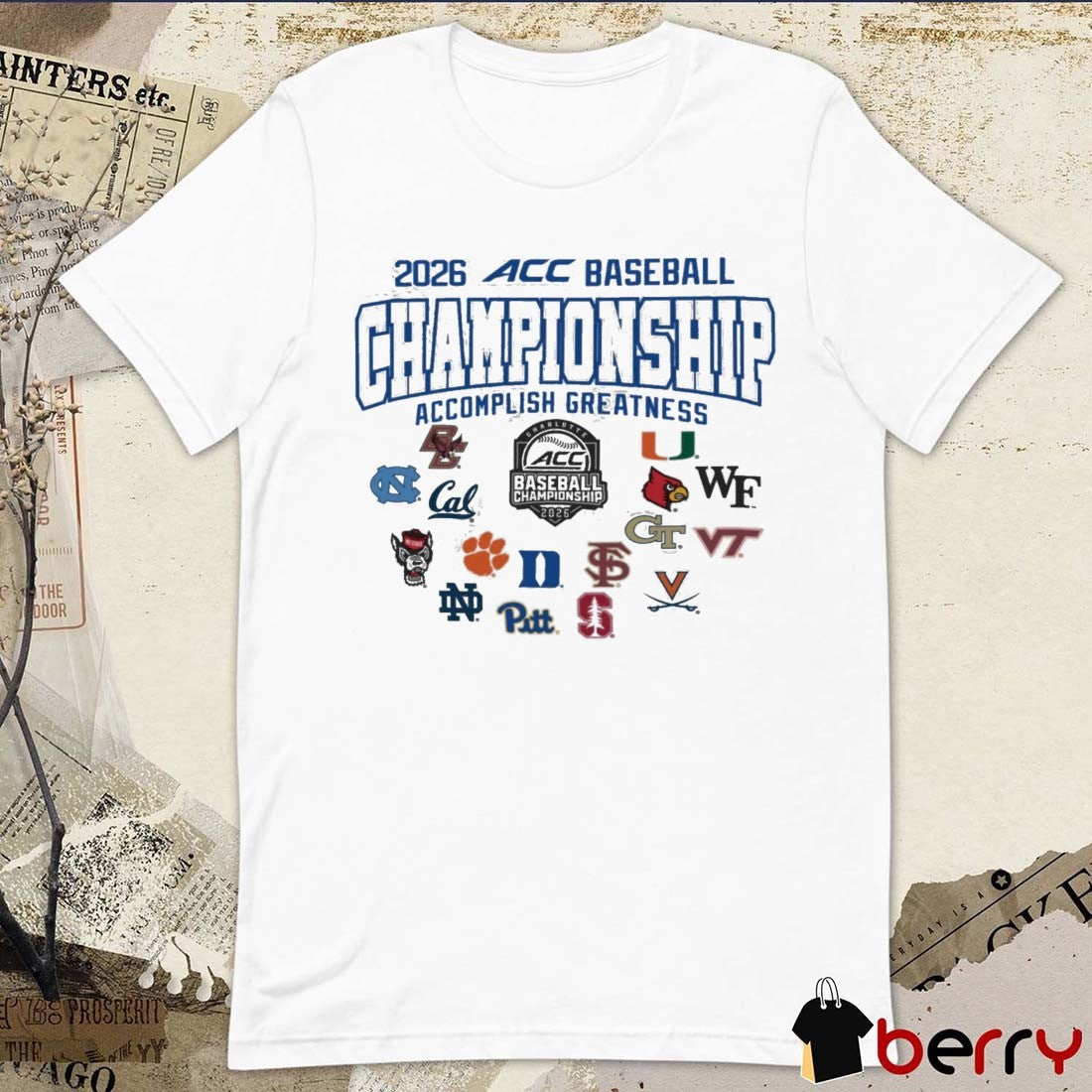 2026 NCAA ACC Baseball Championship Champion Accomplish Greatness All Teams Logos t-shirt
