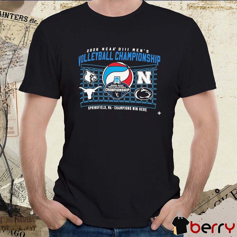2026 NCAA DIII Men’s Volleyball Championship Springfield, MA Louisville Texas Nebraska Penn State Teams t-shirt